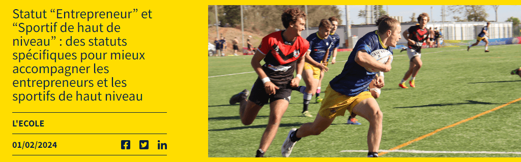 Statut “Entrepreneur” et “Sportif de haut de niveau”