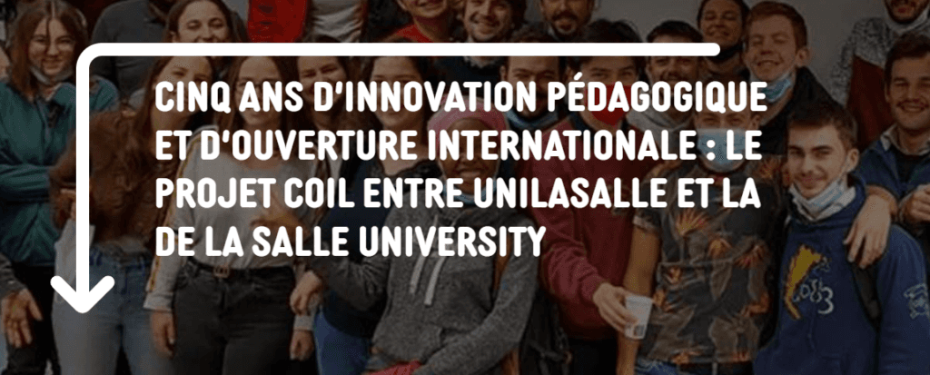 Cinq ans d&rsquo;innovation pédagogique et d&rsquo;ouverture internationale : Le projet COIL entre UniLaSalle et la De La Salle University
