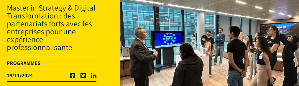 Master in Strategy & Digital Transformation : des partenariats forts avec les entreprises pour une expérience