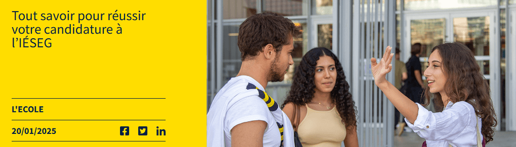 Tout savoir pour réussir votre candidature à l’IÉSEG