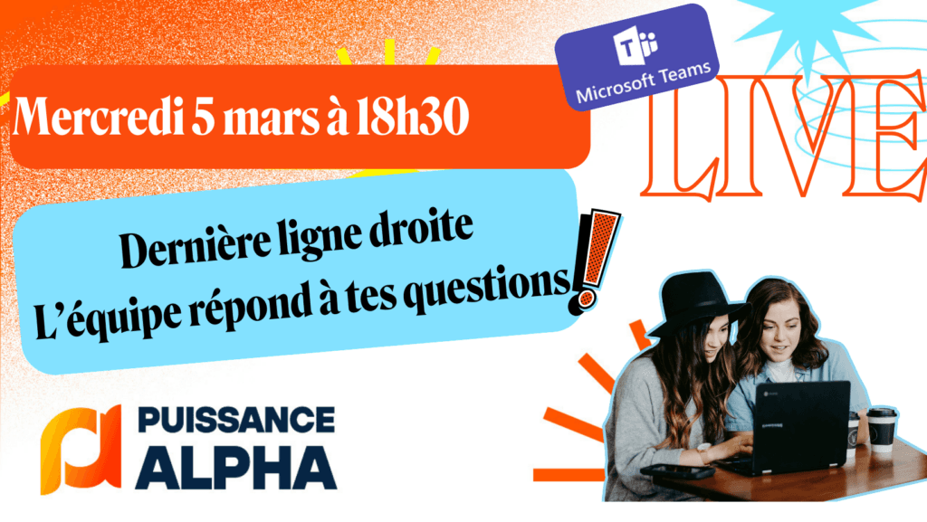 Live 05/03 à 18h30 : Puissance Alpha répond à tes questions