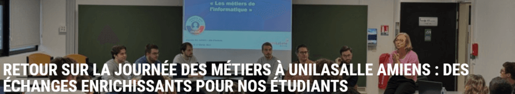 Retour sur la journée des métiers à UNILASALLE Amiens.