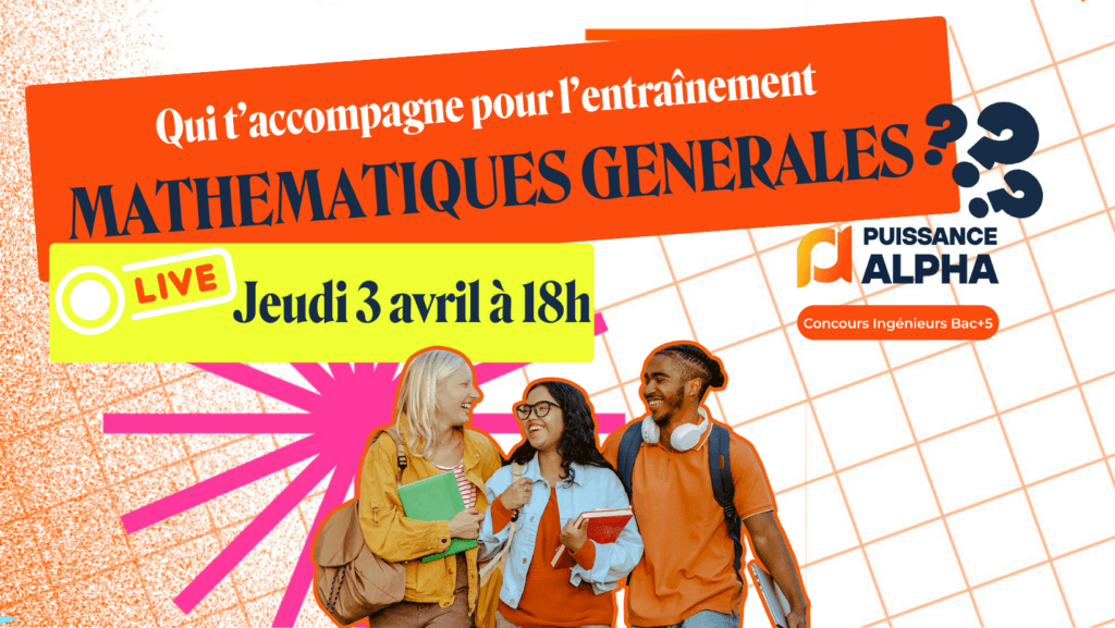 Lives entraînements épreuves écrites – Puissance Alpha