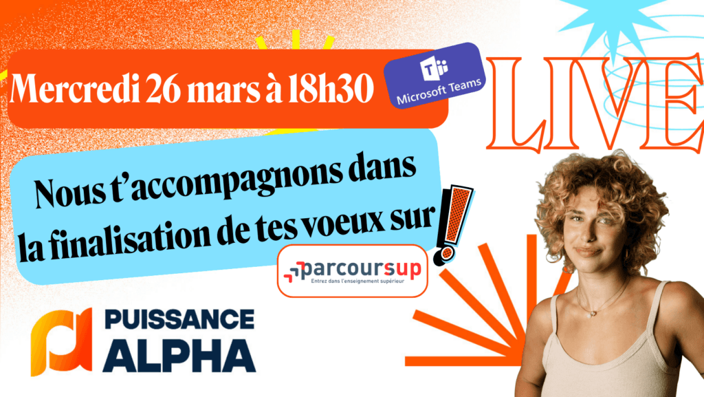Live Puissance Alpha : finalisation de tes vœux sur Parcoursup !