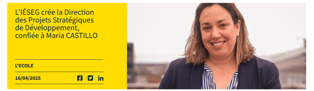 L’IÉSEG crée la Direction des Projets Stratégiques de Développement, confiée à Maria CASTILLO