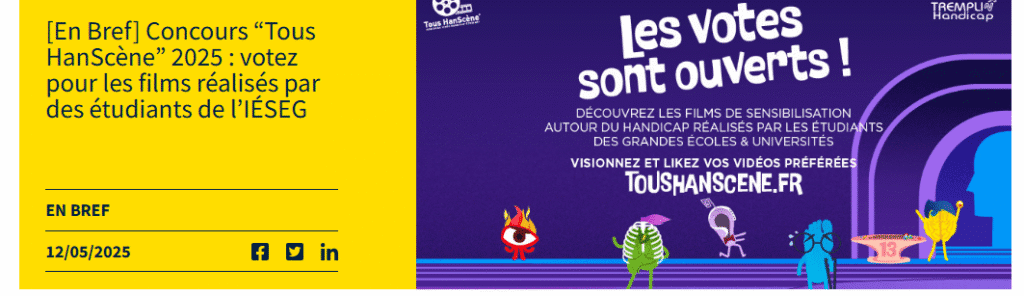  Concours “Tous HanScène” 2025 : votez pour les films réalisés par des étudiants de l’IÉSEG