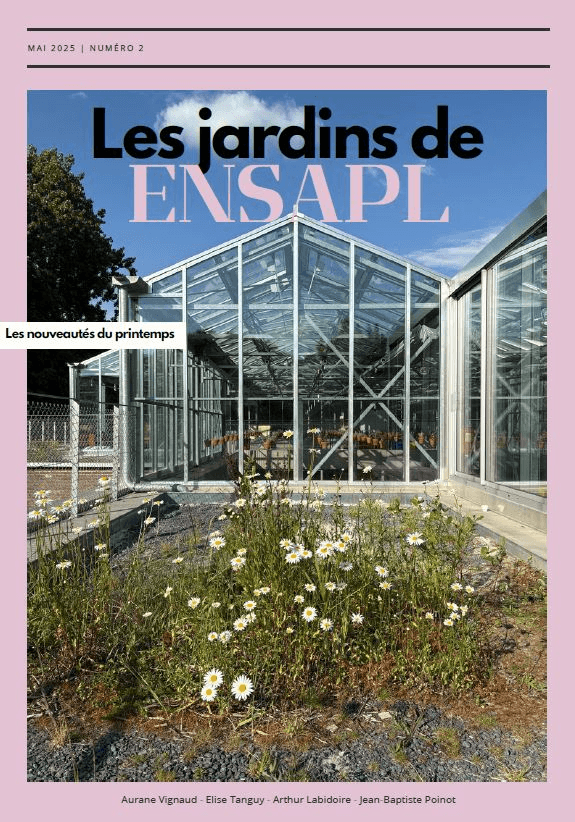 Les jardins de l’ENSAPL – Gazette numéro 2, mai 2025