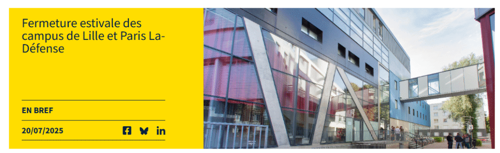  Fermeture estivale des campus de Lille et Paris La-Défense