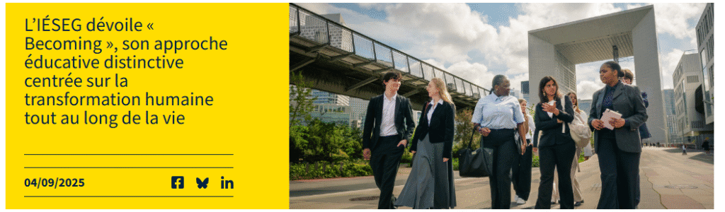 L’IÉSEG dévoile « Becoming », son approche éducative distinctive centrée sur la transformation humaine tout au long de la vie