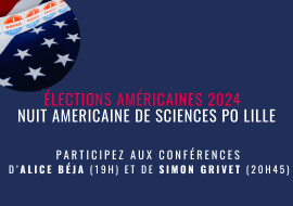 Deux conférences d&rsquo;actualité stratégique dans le cadre de la nuit américaine de Sciences Po Lille le mardi 5 novembre.