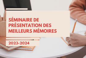 Séminaire de présentation des meilleurs mémoires