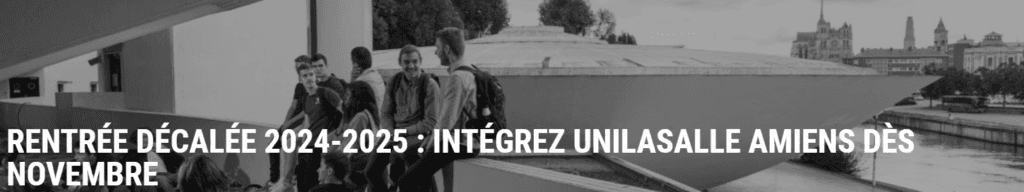 Rentrée Décalée 2024-2025 UNILASALLE Amiens