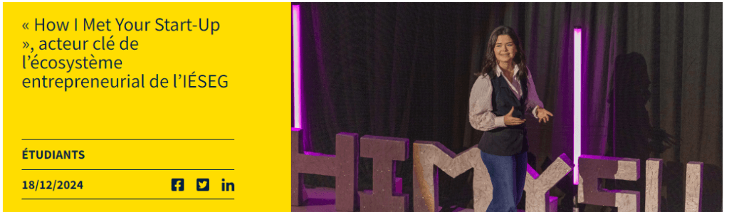 « How I Met Your Start-Up », acteur clé de l’écosystème entrepreneurial de l’IÉSEG