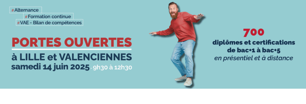 Prochaines Portes Ouvertes le samedi 14 juin à Lille et à Valenciennes