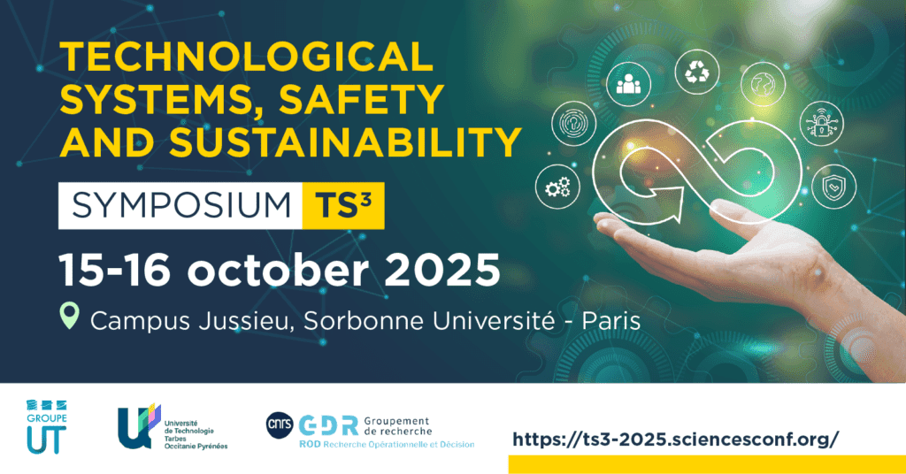 Colloque TS3 “Technological Systems, Sustainability and Safety”